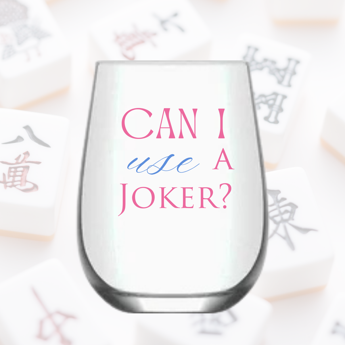 Mahjong Stemless 4ct Set Wine Glasses "Can I Use a Joker"